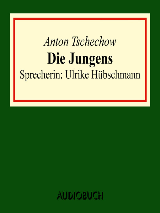Title details for Die Jungens by Anton Tschechow - Available